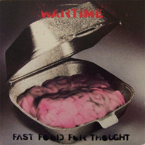 WARTIME - FAST FOOD FOR THOUGHT (USED VINYL 1990 US M-/M-)