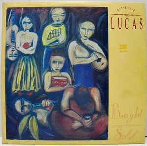 STEVE LUCAS - BOUGHT AND SOLD (USED VINYL 1987 AUS EX+/EX)