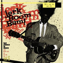 Load image into Gallery viewer, VARIOUS ARTISTS - THE JERK BOOM BAM! VOL. 6 VINYL
