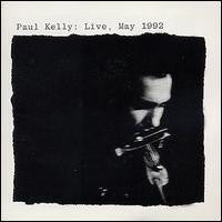 PAUL KELLY - LIVE, MAY 1992 (2LP) VINYL