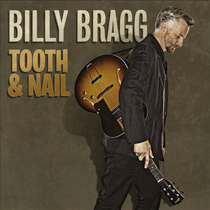 BILLY BRAGG - TOOTH AND NAIL VINYL