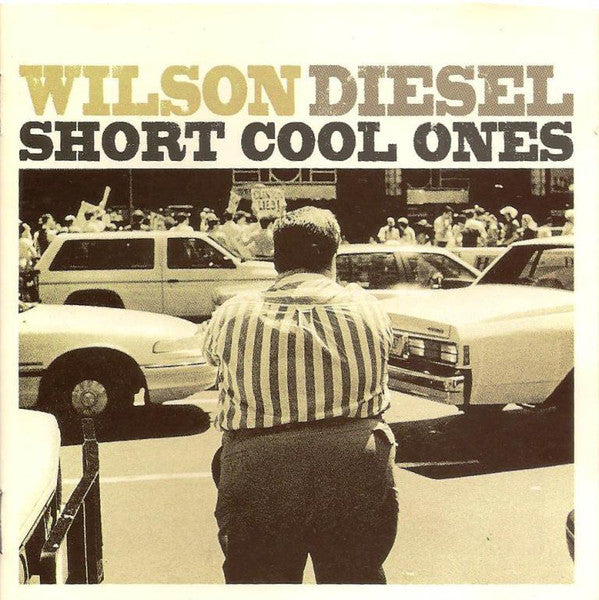 WILSON DIESEL - SHORT COOL ONES VINYL