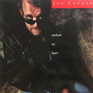 JOE COCKER - UNCHAIN MY HEART (USED VINYL 1987 AUS M-/M-)