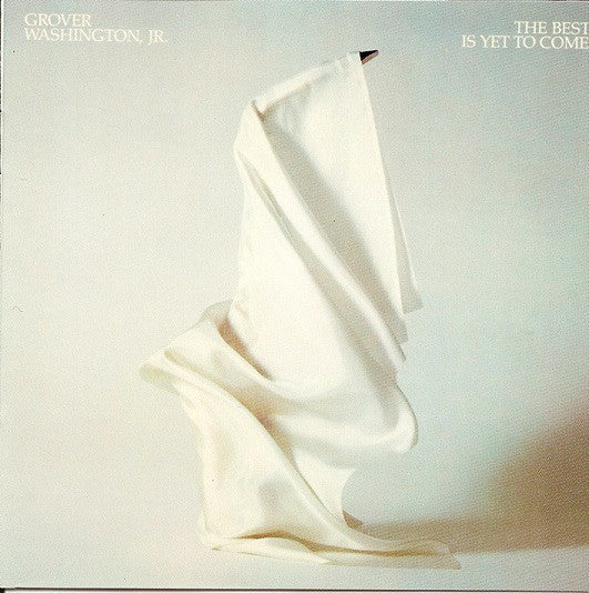 GROVER WASHINGTON JR. - THE BEST IS YET TO COME (USED VINYL 1982 US M-/M-)