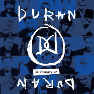 DURAN DURAN - NO ORDINARY EP (10") VINYL