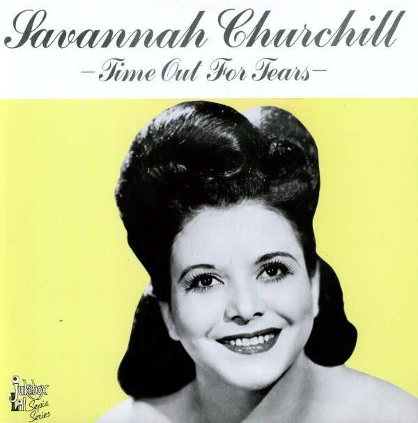 SAVANNAH CHURCHILL - TIME OUT FOR TEARS (USED VINYL 1985 SWEDEN M-/M-)