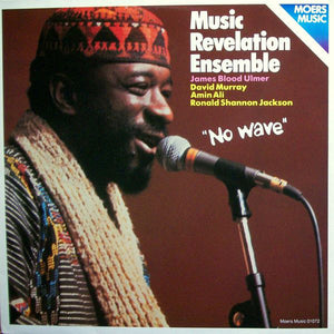 MUSIC REVELATION ENSEMBLE - NO WAVE (USED VINYL 1980 GERMANY M-/M-)