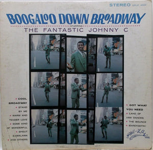 FANTASTIC JOHNNY C - BOOGALOO DOWN BROADWAY (USED VINYL 1968 US EX+/EX+)