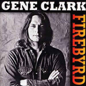 GENE CLARK - FYREBIRD VINYL