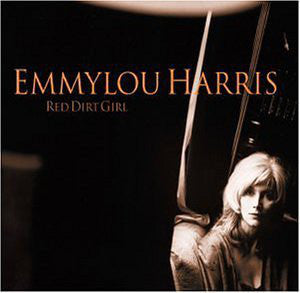 EMMYLOU HARRIS - RED DIRT GIRL (RED COLOURED 2LP) VINYL