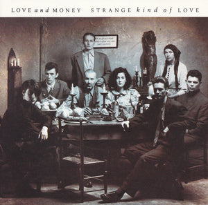 LOVE AND MONEY - STRANGE KIND OF LOVE (USED VINYL 1988 AUS M-/M-)