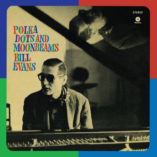 BILL EVANS - POLKA DOTS & MOONBEAMS VINYL