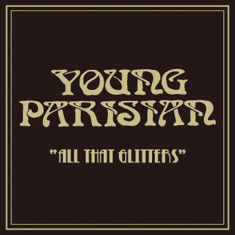 YOUNG PARISIAN - ALL THAT GLITTERS CD
