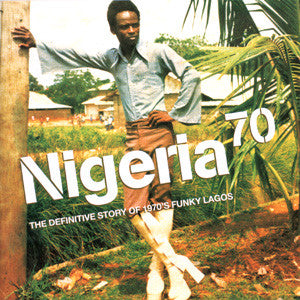VARIOUS ARTISTS - NIGERIA 70: THE DEFINITIVE STORY OF 1970'S FUNKY LAGOS (3LP) VINYL
