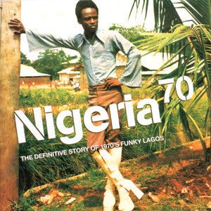 VARIOUS - NIGERIA 70: THE DEFINITIVE STORY OF 1970'S FUNKY LAGOS (3LP) VINYL