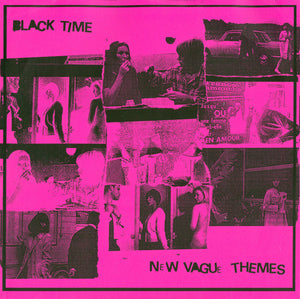 BLACK TIME - NEW VAGUE THEMES (USED VINYL 2005 GERMAN M-/EX+)