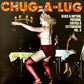 VARIOUS - CHUG-A-LUG (10") VINYL