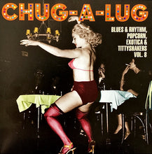 Load image into Gallery viewer, VARIOUS - CHUG-A-LUG (10&quot;) VINYL
