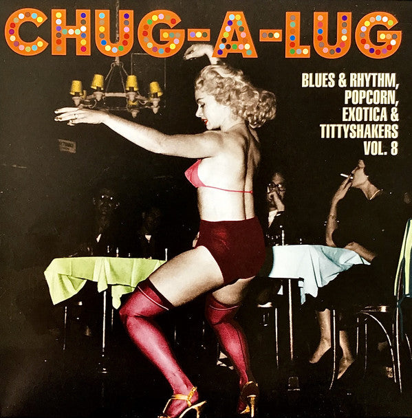 VARIOUS - CHUG-A-LUG (10