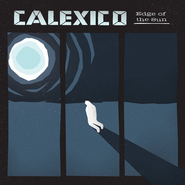 CALEXICO - EDGE OF THE SUN VINYL