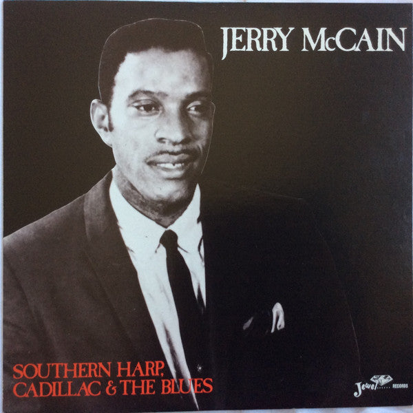 JERRY MCCAIN - SOUTHERN HARP CADILLAC & THE BLUES (USED VINYL 1981 JAPAN M-/M-)