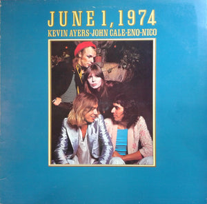 KEVIN AYERS & JOHN CALE & ENO & NICO - JUNE 1, 1974 (USED VINYL 1976 AUS EX+/EX)