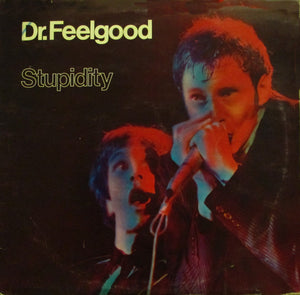 DR FEELGOOD - STUPIDITY VINYL