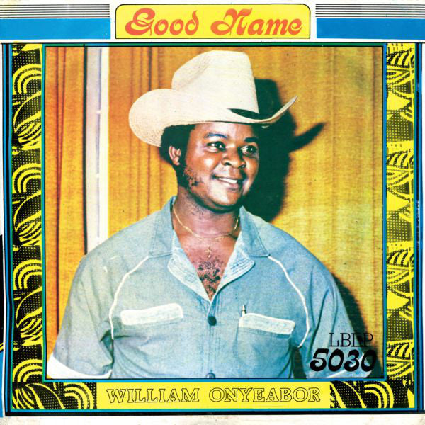 WILLIAM ONYEABOR - GOOD NAME VINYL