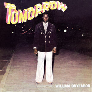 WILLIAM ONYEABOR - TOMORROW VINYL