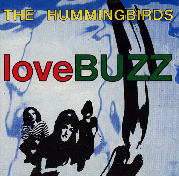 HUMMINGBIRDS - LOVE BUZZ (USED VINYL 1989 UK M-/M-)