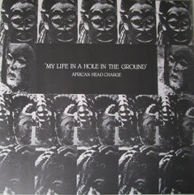 Load image into Gallery viewer, AFRICAN HEAD CHARGE - MY LIFE IN A HOLE IN THE GROUND VINYL

