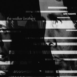 WALKER BROTHERS - NITE FLIGHTS VINYL