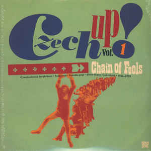 VARIOUS - CZECH UP VOL.1 CHAIN OF FOOLS (2LP) VINYL