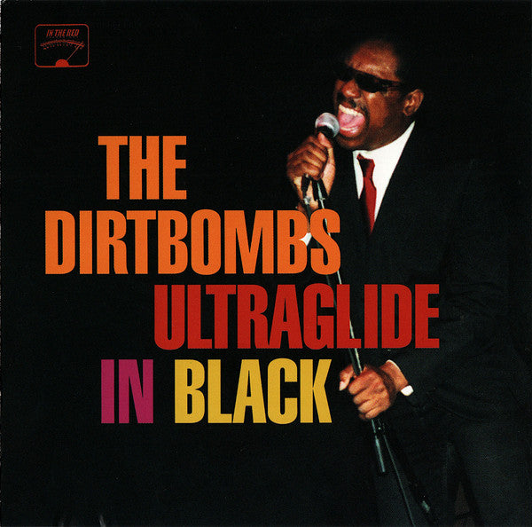 DIRTBOMBS - ULTRAGLIDE IN BLACK CD