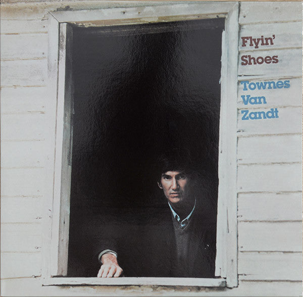TOWNES VAN ZANDT - FLYIN' SHOES