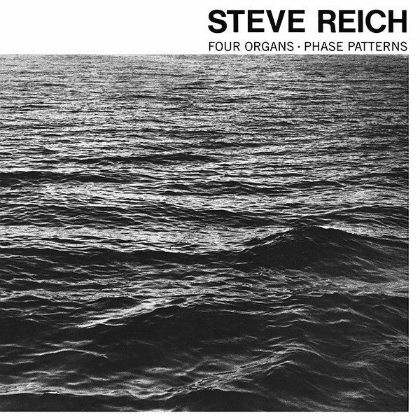 STEVE REICH - FOUR ORGANS - PHASE PROJECTS VINYL