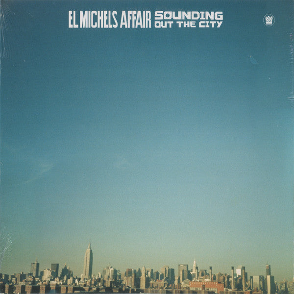 EL MICHELS AFFAIR - SOUNDING OF THE CITY VINYL