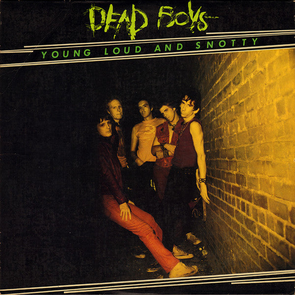 DEAD BOYS - YOUNG LOUD AND SNOTTY VINYL