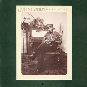 JOHN HANDY - HARD WORK (USED VINYL 1976 US M-/EX+)