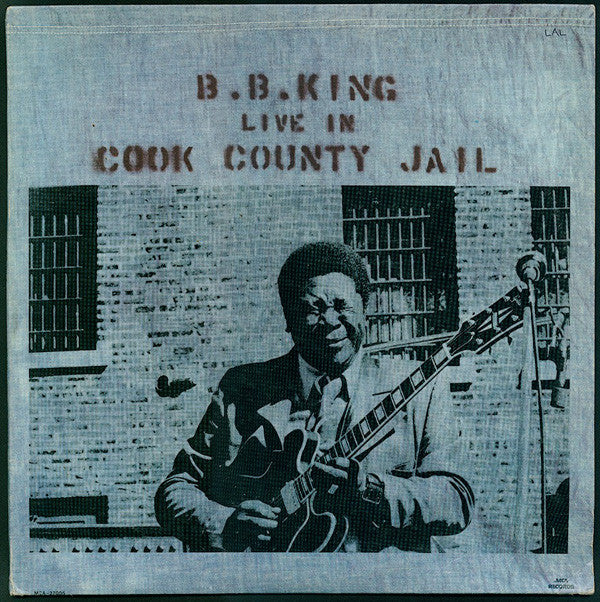 B.B. KING - LIVE IN COOK COUNTY JAIL VINYL
