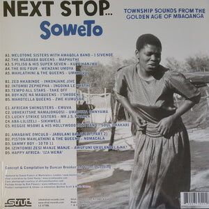 VARIOUS - NEXT STOP SOWETO: TOWNSHIP SOUNDS FROM THE GOLDEN AGE OF MBAQANGA (2LP) VINYL