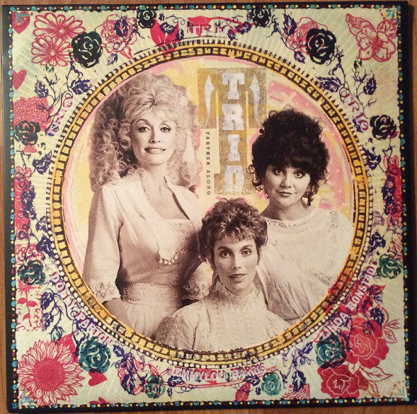 DOLLY PARTON, EMMYLOU HARRIS & LINDA RONSTADT - TRIO: FARTHER ALONG (2LP) VINYL