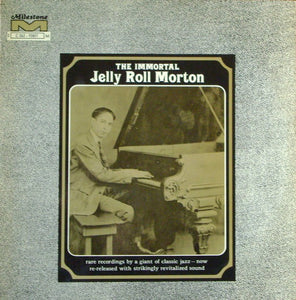 JELLY ROLL MORTON - THE IMMORTAL JELLY ROLL MORTON (USED VINYL M-/EX+)