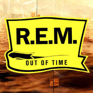 R.E.M. - OUT OF TIME VINYL