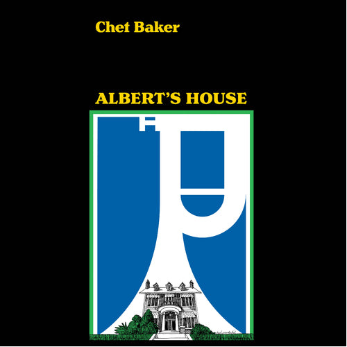 CHET BAKER - ALBERT'S HOUSE (BLACK FRIDAY 2021) VINYL