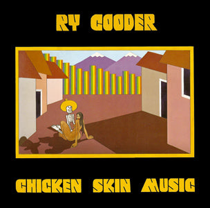RY COODER - CHICKEN SKIN MUSIC (USED VINYL 1976 CANADA M-/EX+)