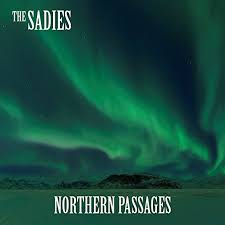 SADIES - NORTHERN PASSAGES VINYL