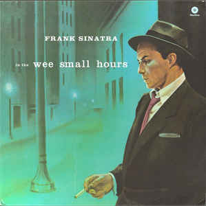 FRANK SINATRA - IN THE WEE SMALL HOURS VINYL