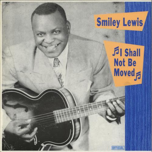 SMILEY LEWIS - I SHALL NOT BE MOVED (USED VINYL M-/EX+)