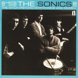 SONICS - HERE ARE THE SONICS VINYL